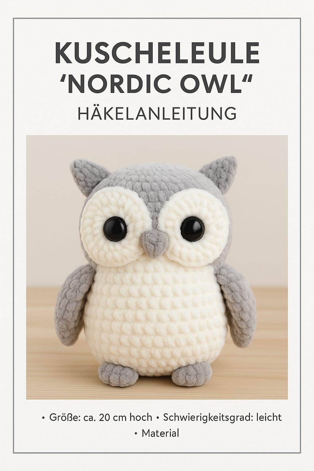 Kuscheleule „Nordic Owl“ – Häkelanleitung als PDF
