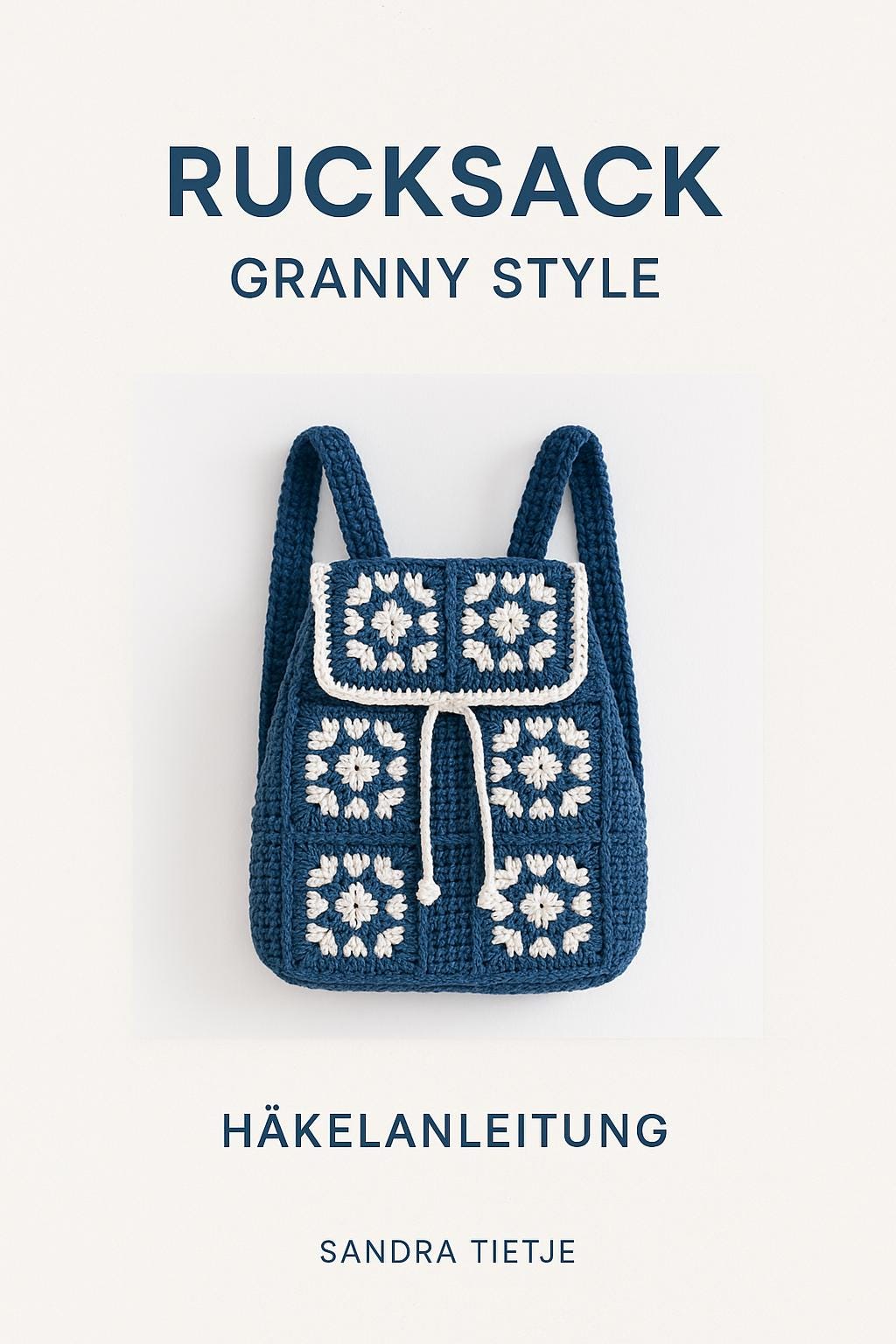 NEU  Häkelanleitung – Granny Square Rucksack